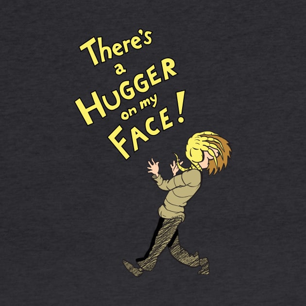 Theres A Hugger On My Face by Ratigan